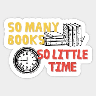 So Many Books So Little Time Sticker